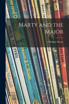 Marty and the Major - Drury, Maxine