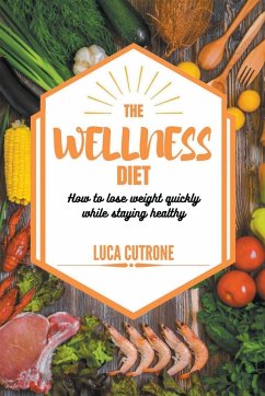 The Wellness Diet - Cutrone, Luca