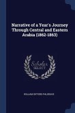 Narrative of a Year's Journey Through Central and Eastern Arabia (1862-1863)