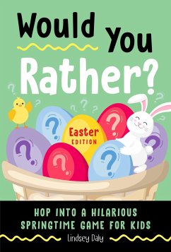 Would You Rather? Easter Edition - Daly, Lindsey