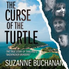 The Curse of the Turtle: The True Story of Thailand's Backpacker Murders - Buchanan, Suzanne