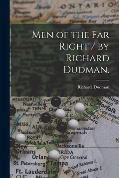 Men of the Far Right / by Richard Dudman. - Dudman, Richard