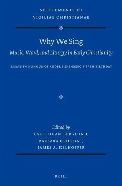 Why We Sing: Music, Word, and Liturgy in Early Christianity