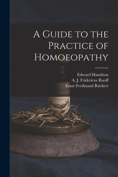 A Guide to the Practice of Homoeopathy - Hamilton, Edward; Rückert, Ernst Ferdinand