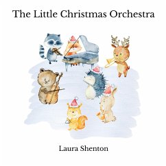 The Little Christmas Orchestra - Shenton, Laura