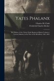 Yates Phalanx: the History of the Thirty-Ninth Regiment Illinois Volunteer Veteran Infantry in the War of the Rebellion, 1861-1865