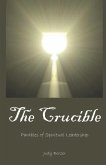 The Crucible: Parables of Spiritual Leadership