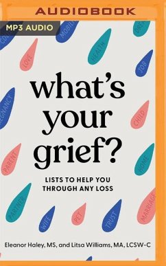 What's Your Grief? - Haley, Eleanor; Williams, Litsa