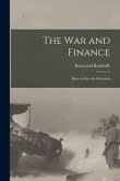 The War and Finance: How to Save the Situtation