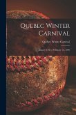 Quebec Winter Carnival [microform]: January 27th to February 1st, 1896