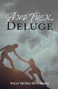 And Then... Deluge - McBee Hutchison, Polly