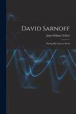 David Sarnoff: Putting Electrons to Work