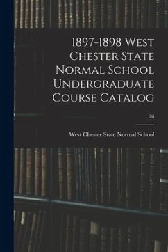 1897-1898 West Chester State Normal School Undergraduate Course Catalog; 26