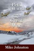 Petal in the Wind III: The Great War