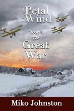Petal in the Wind III: The Great War - Johnston, Miko