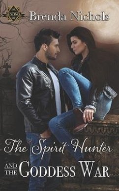 The Spirit Hunter and the Goddess War - Nichols, Brenda