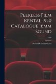 Peerless Film Rental 1950 Catalogue 16mm Sound; 1950