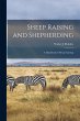 Sheep Raising and Shepherding: a... - Bild 1