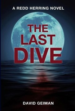 The Last Dive - Geiman, David; Geiman, Dave