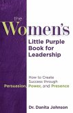 The Women's Little Purple Book for Leadership