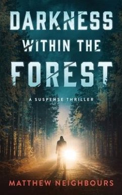 Darkness Within the Forest - Neighbours, Matthew