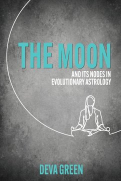 The Moon and its Nodes in Evolutionary Astrology - Green, Deva