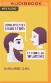 Cómo Aprender a Hablar Bien