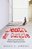 Death by Cubicle Death by Cubicle