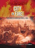 City on Fire!: The Great Chicago Fire, 1871