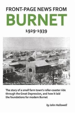 Front-Page News from Burnet: 1929-1939 - Hallowell, John
