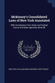 Mckinney's Consolidated Laws of New York Annotated: With Annotations From State and Federal Courts and State Agencies, Book 48