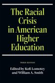 The Racial Crisis in American Higher Education, Third Edition