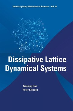 Dissipative Lattice Dynamical Systems - Xiaoying Han; Peter Kloeden