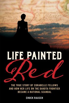 Life Painted Red - Raasch, Chuck