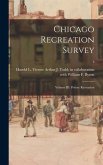 Chicago Recreation Survey: Volume III: Private Recreation; 3