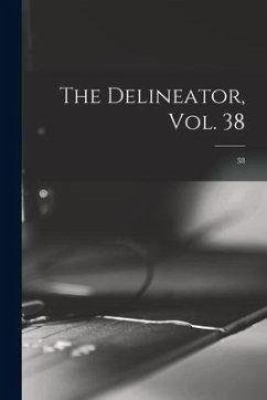 The Delineator, Vol. 38; 38 - Anonymous