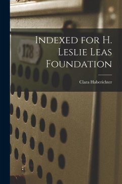 Indexed for H. Leslie Leas Foundation - Haberichter, Clara
