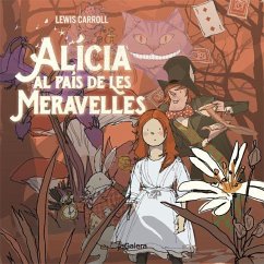 Alícia al País de les Meravelles - Carroll, Lewis; Carroll, Lewis