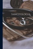 Iamotologia [microform]