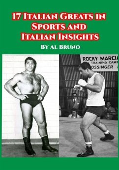 17 Italian Greats in Sports and Italian Insights - Bruno, Al