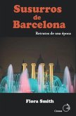 Susurros de Barcelona: Retratos de una época