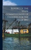 Report of the State Commissioners of Fisheries for the Year 1897; 1897