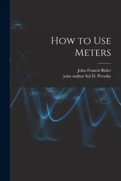 How to Use Meters - Rider, John Francis