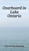 Overboard in Lake Ontario-First There Were Four