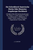Die Schwäbisch-bayerische Küche Oder Neuestes Augsburger Kochbuch