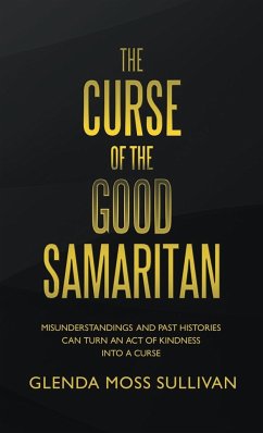 The Curse of the Good Samaritan - Sullivan, Glenda Moss