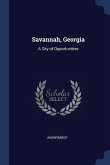 Savannah, Georgia: A City of Opportunities