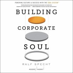 Building Corporate Soul: Powering Culture & Success with the Soul System - Specht, Ralf
