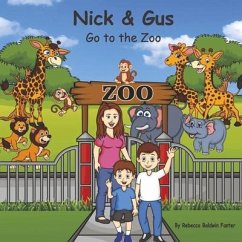 Nick & Gus Go to the Zoo: Volume 2 - Baldwin Fanter, Rebecca