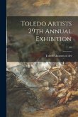 Toledo Artists 29th Annual Exhibition; 29